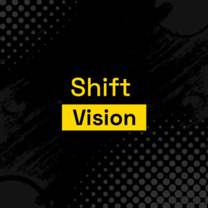 Shift Vision